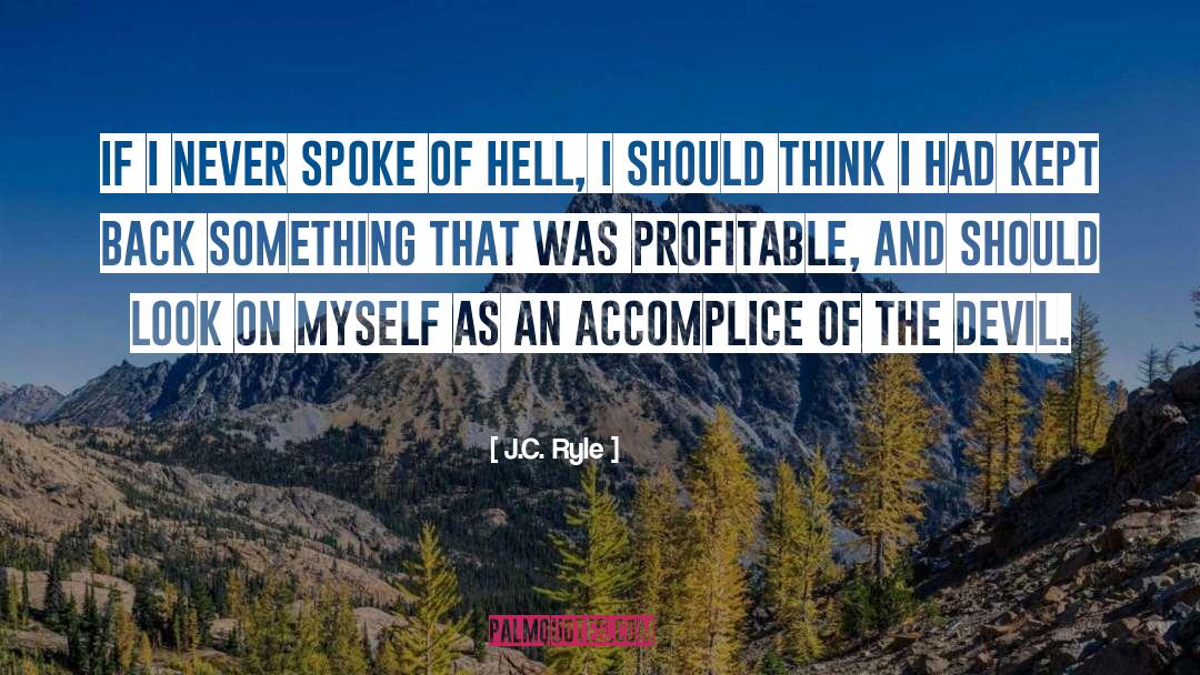 Accomplice quotes by J.C. Ryle