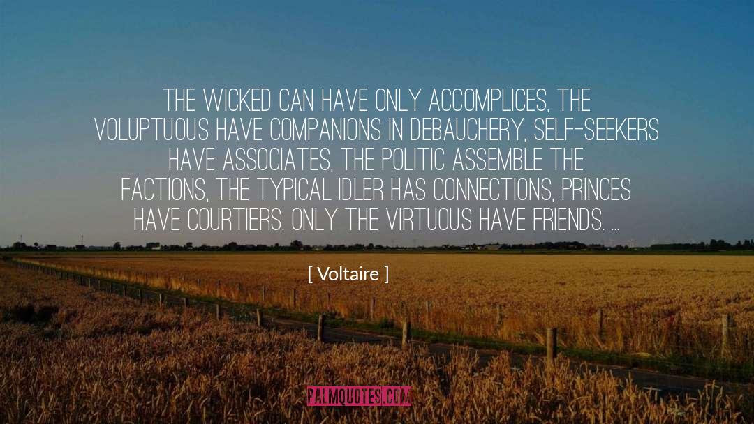 Accomplices quotes by Voltaire