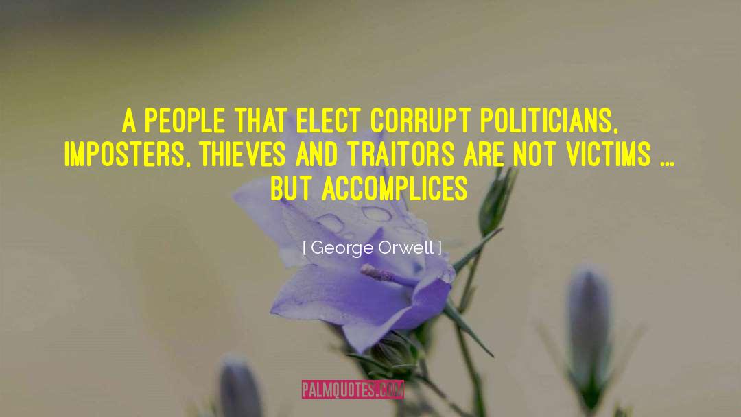 Accomplices quotes by George Orwell