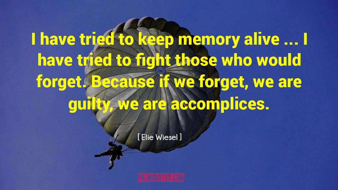 Accomplices quotes by Elie Wiesel