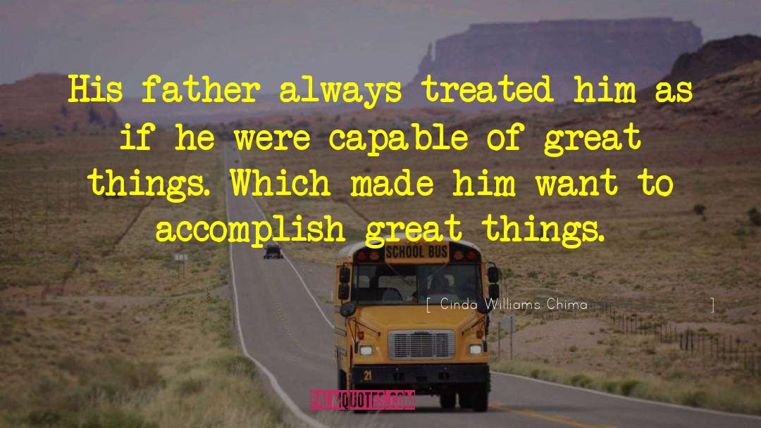 Accomplish Great Things quotes by Cinda Williams Chima