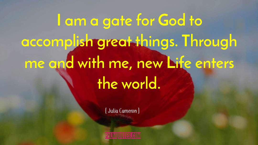 Accomplish Great Things quotes by Julia Cameron