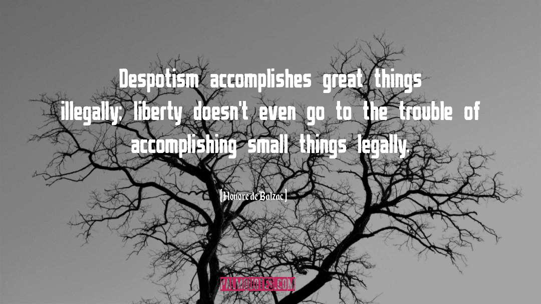 Accomplish Great Things quotes by Honore De Balzac