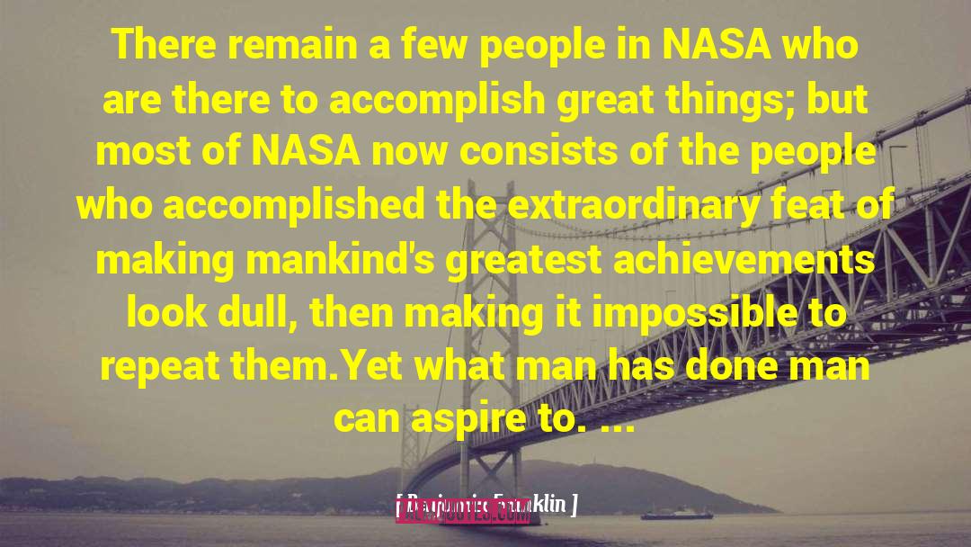 Accomplish Great Things quotes by Benjamin Franklin