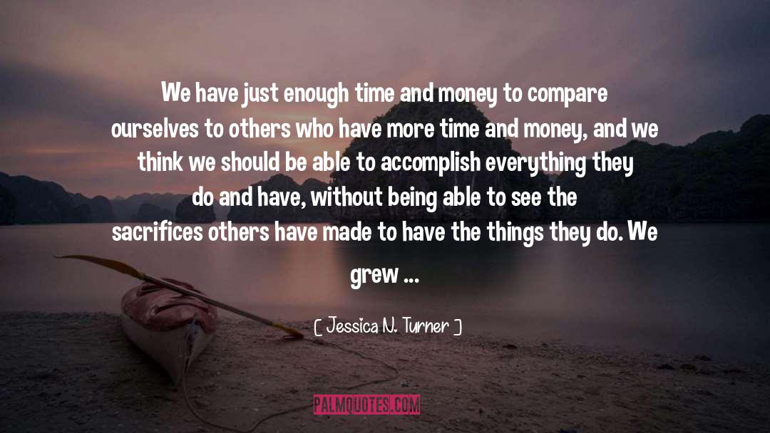 Accomplish Nothing quotes by Jessica N. Turner