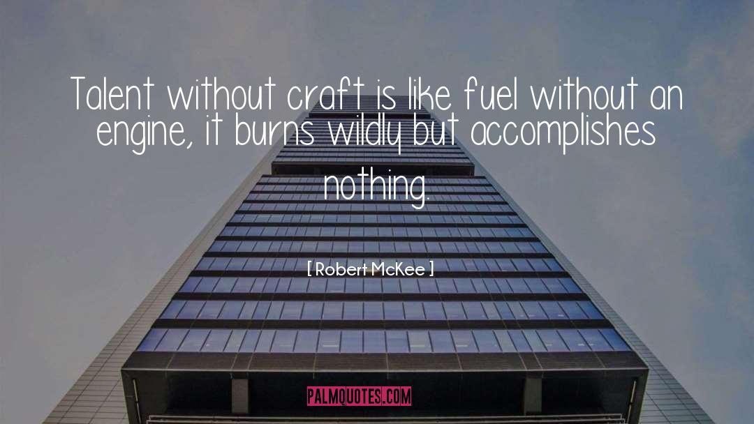 Accomplish Nothing quotes by Robert McKee