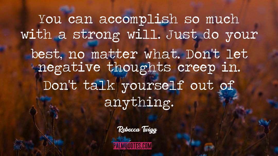 Accomplish quotes by Rebecca Twigg