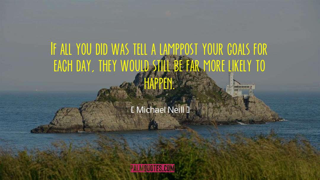 Accomplish Your Goals quotes by Michael Neill