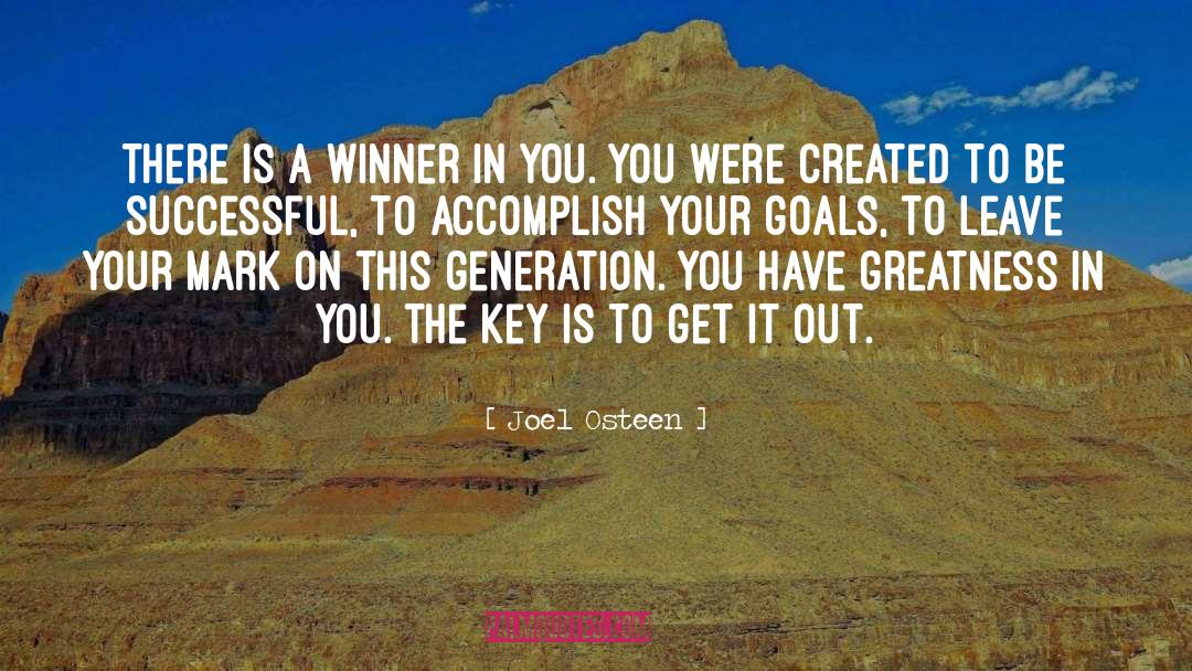 Accomplish Your Goals quotes by Joel Osteen