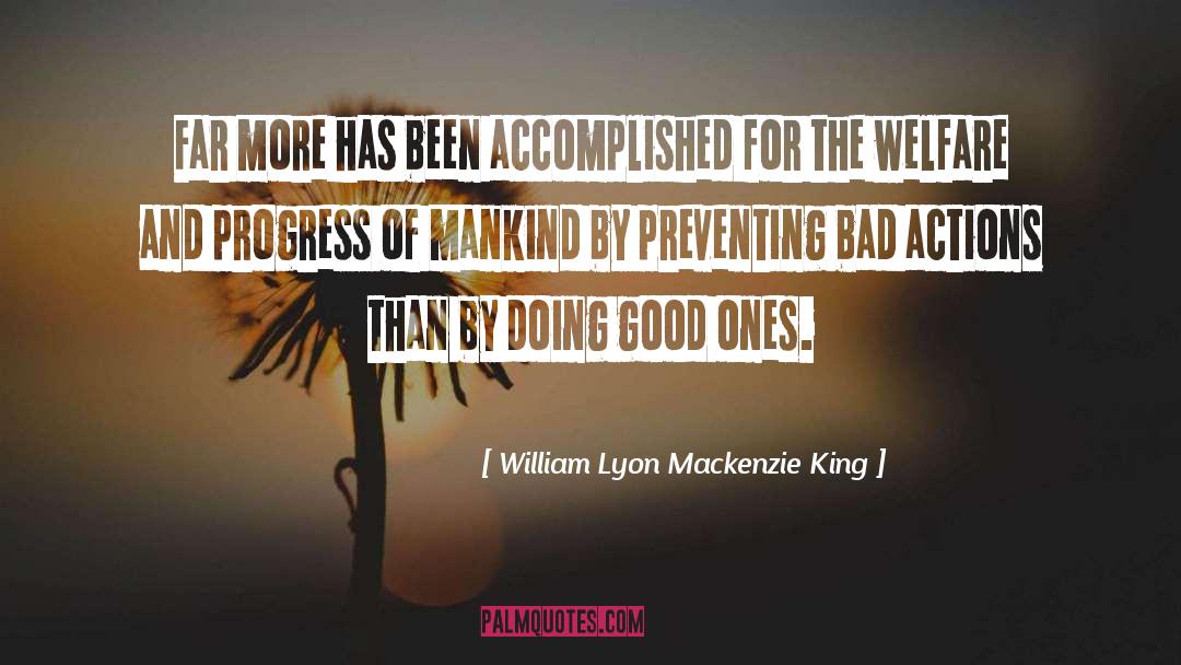 Accomplished quotes by William Lyon Mackenzie King