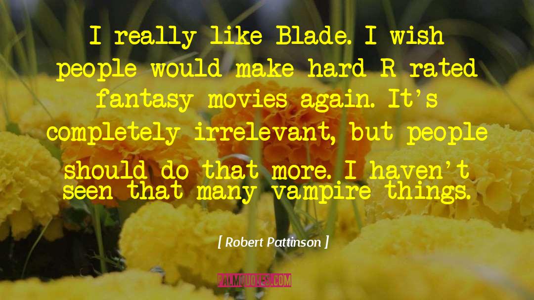 Accomplishing Hard Things quotes by Robert Pattinson