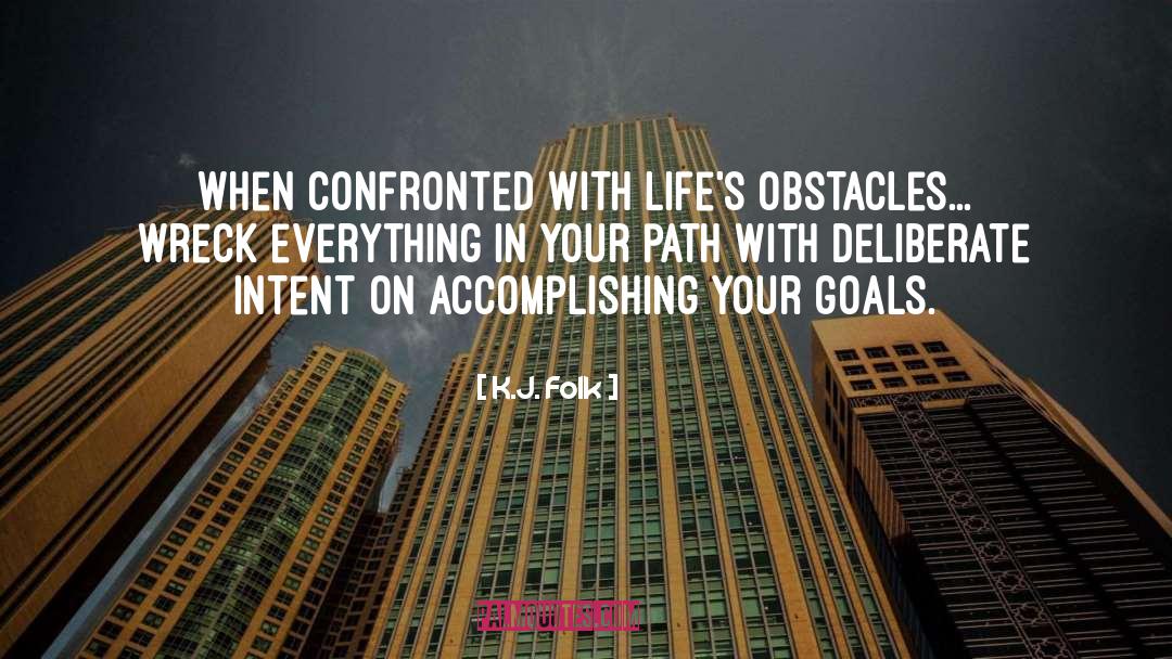 Accomplishing quotes by K.J. Folk