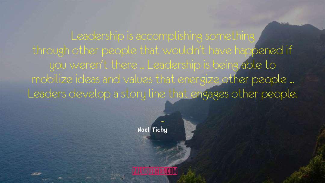 Accomplishing Something quotes by Noel Tichy