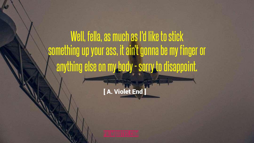 Accomplishing Something quotes by A. Violet End
