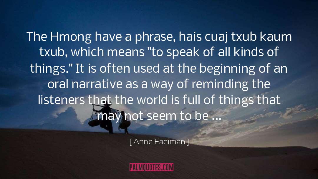 Accomplishing Things quotes by Anne Fadiman