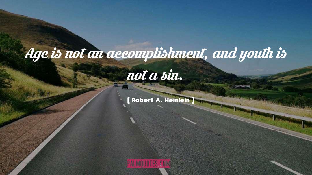Accomplishment quotes by Robert A. Heinlein