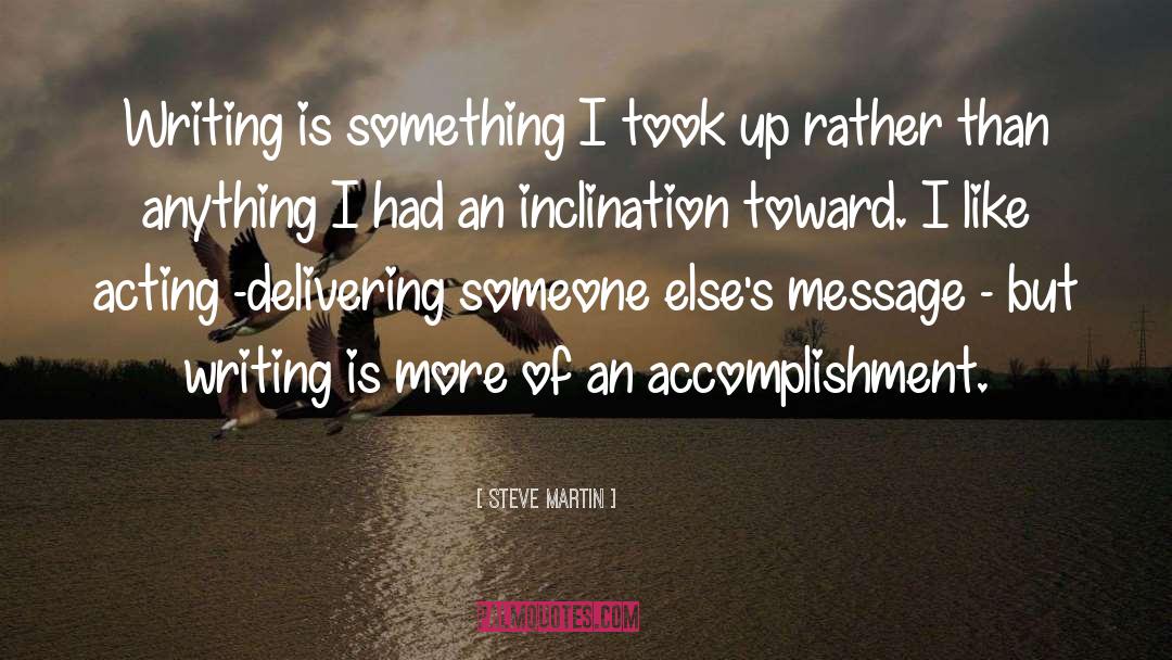 Accomplishment quotes by Steve Martin