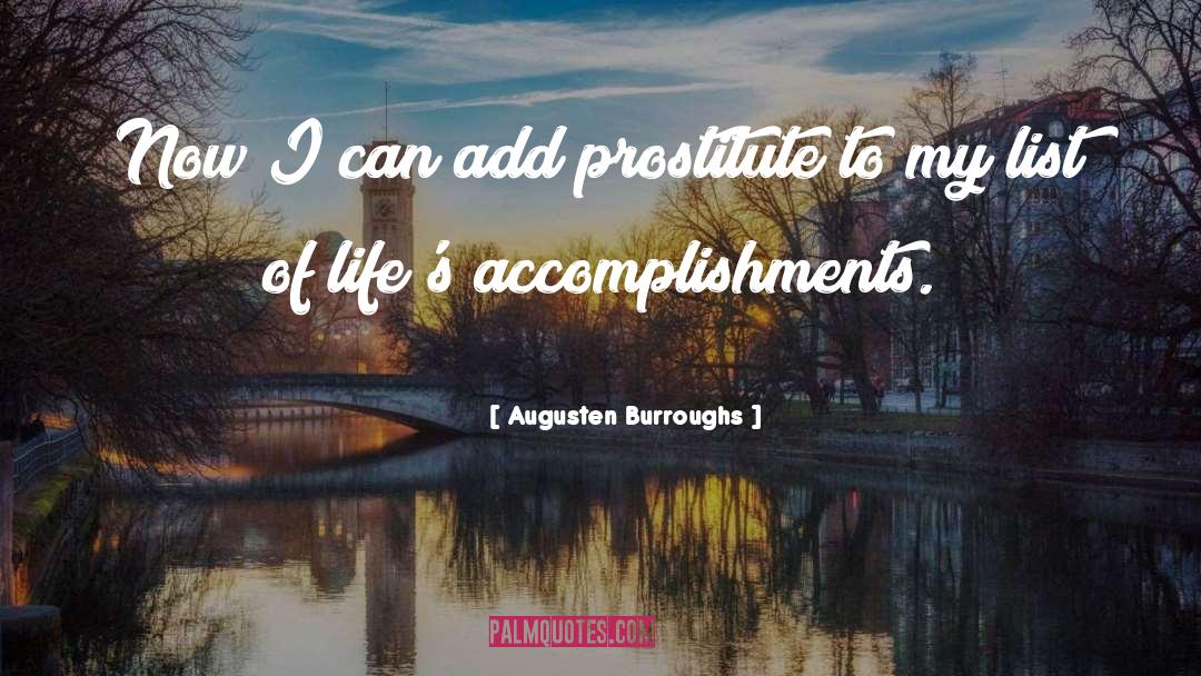 Accomplishments quotes by Augusten Burroughs