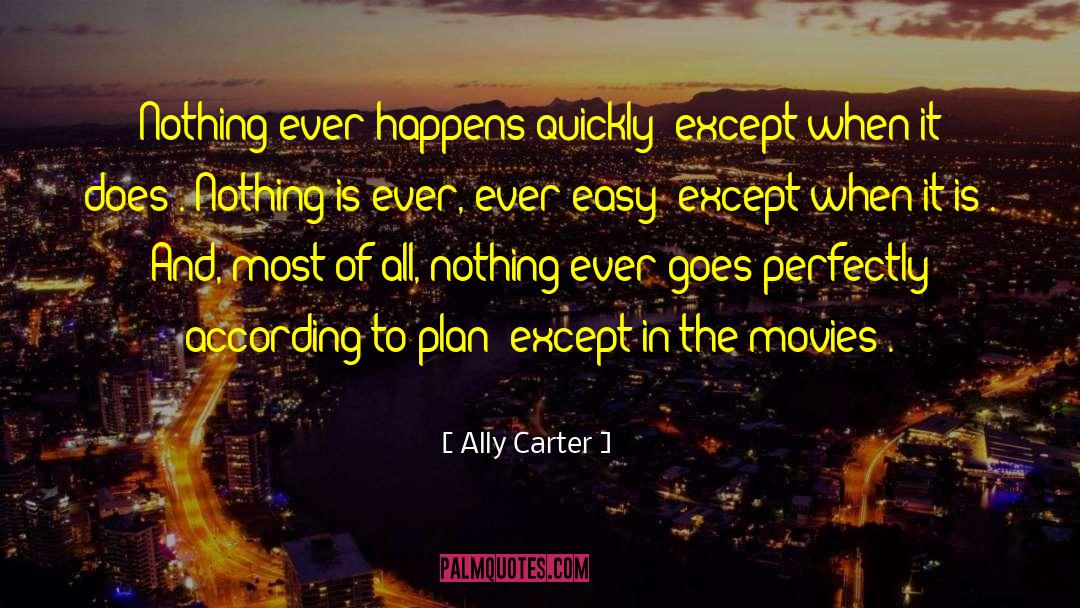 According To Plan quotes by Ally Carter