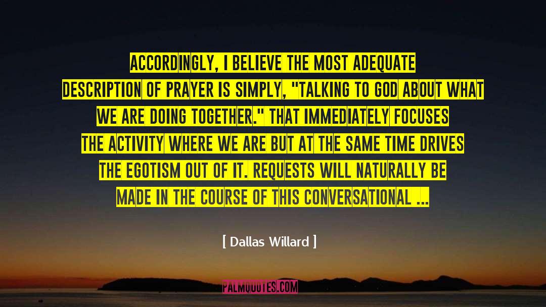 Accordingly quotes by Dallas Willard