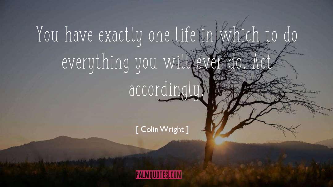 Accordingly quotes by Colin Wright