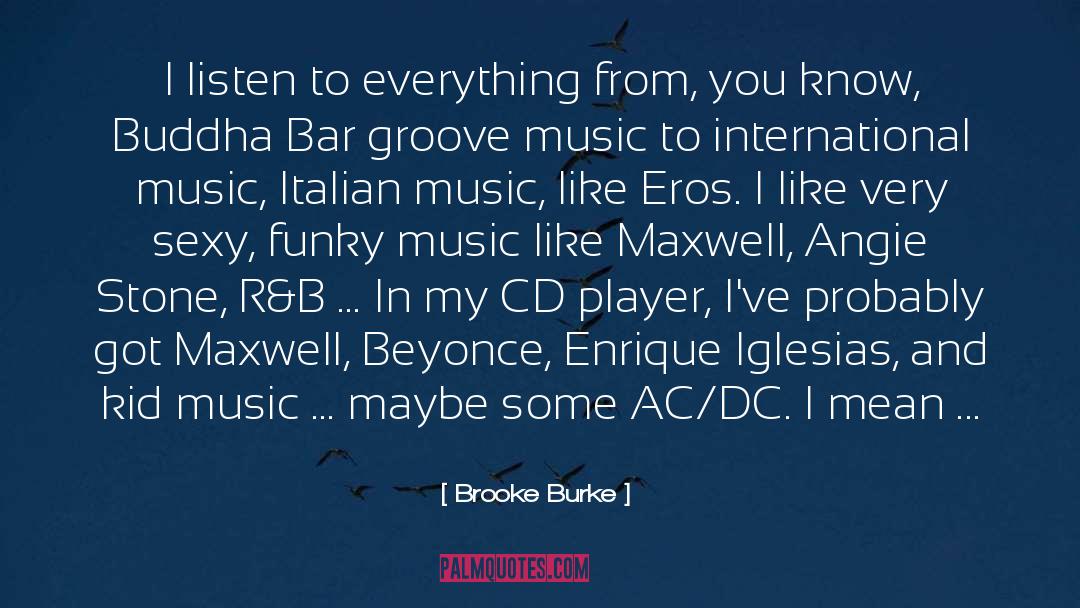 Accorsi Music Cd quotes by Brooke Burke