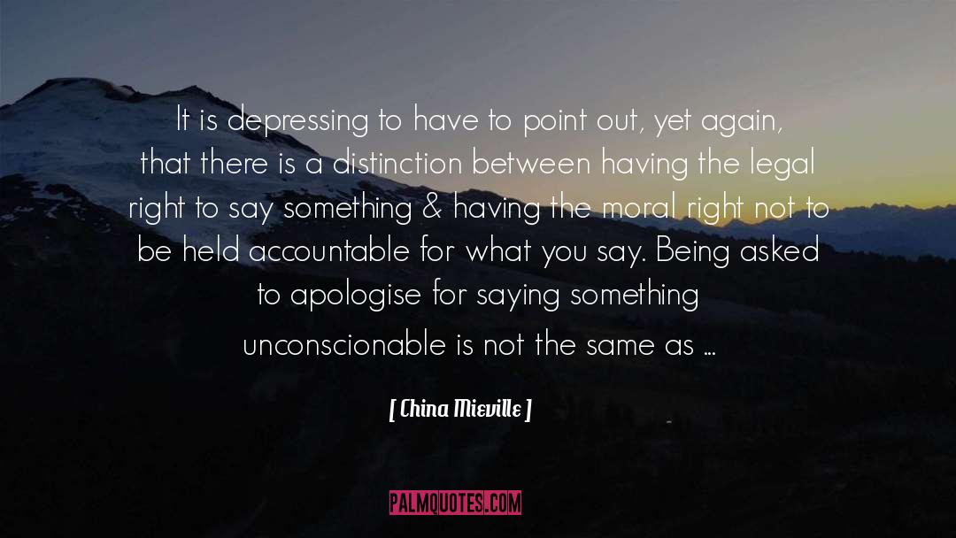 Accountability quotes by China Mieville