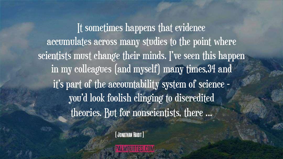 Accountability quotes by Jonathan Haidt