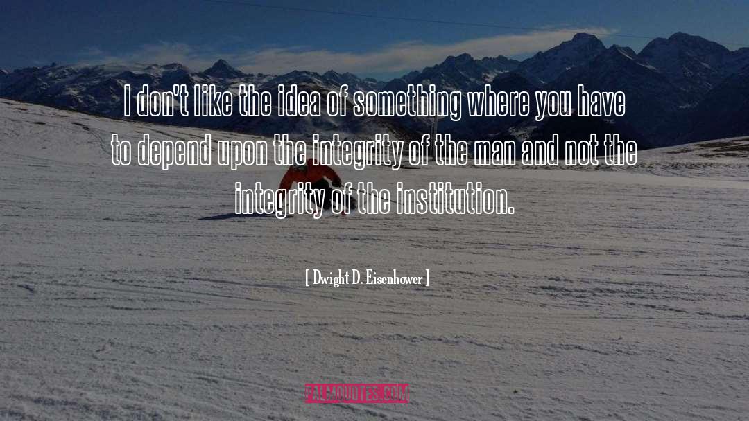 Accountability quotes by Dwight D. Eisenhower