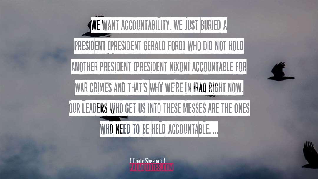 Accountability quotes by Cindy Sheehan