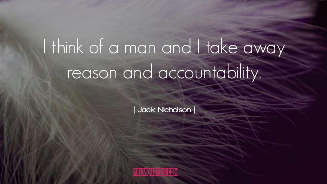Accountability quotes by Jack Nicholson