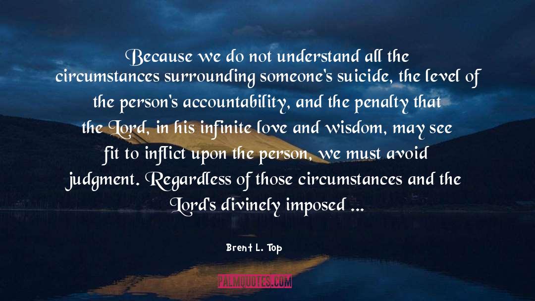 Accountability quotes by Brent L. Top