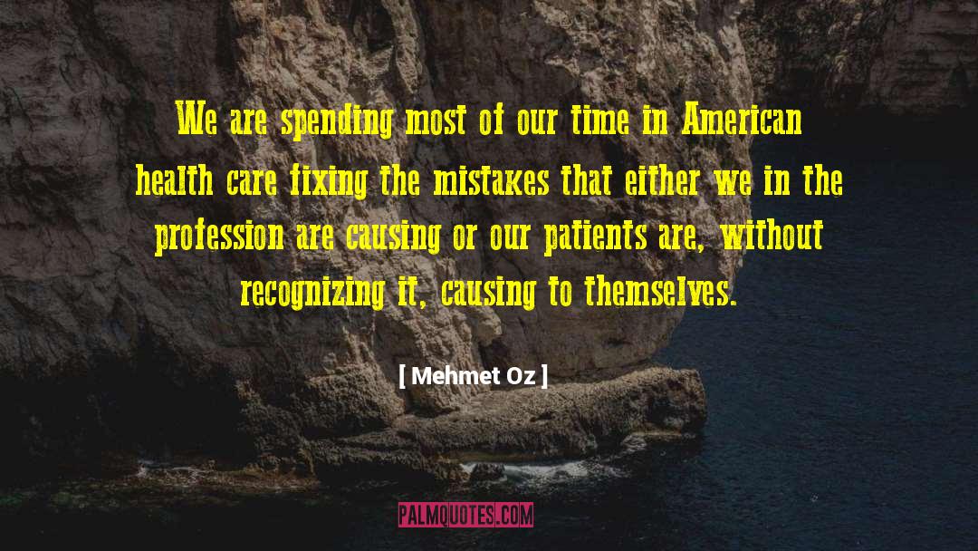 Accountability Time quotes by Mehmet Oz
