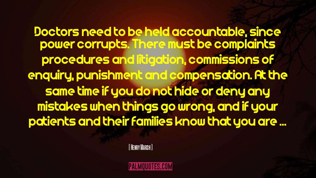 Accountable quotes by Henry Marsh