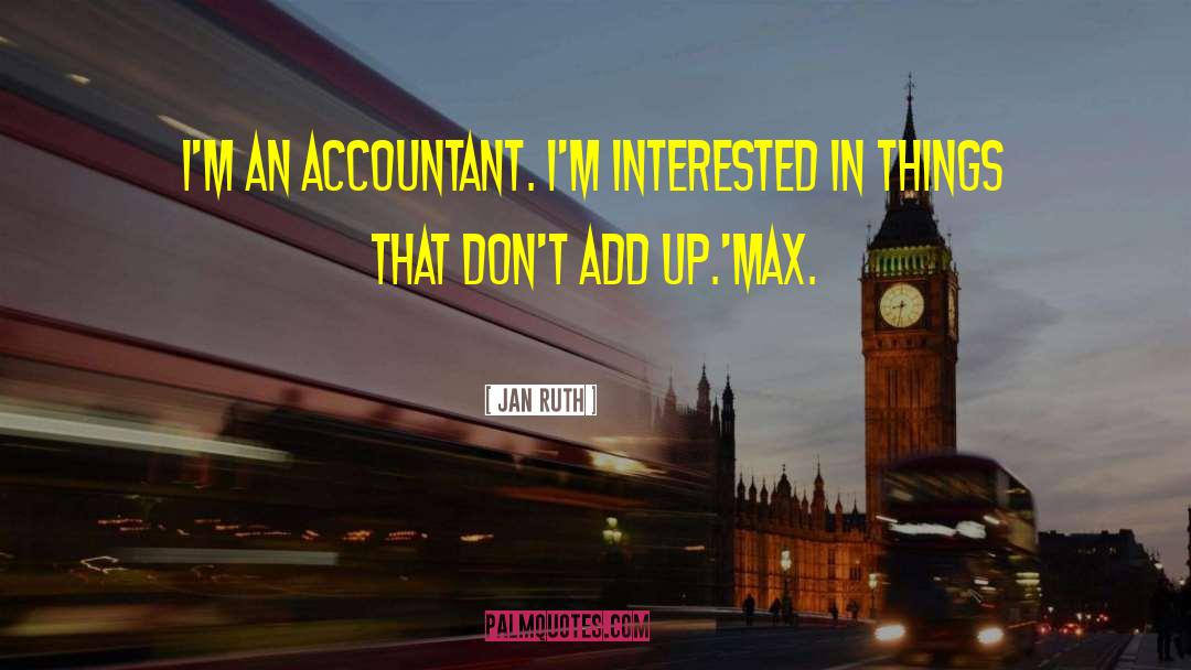 Accountant quotes by Jan Ruth