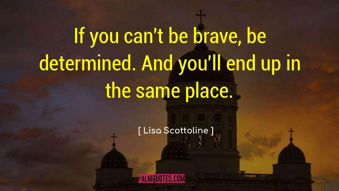 Accountants Motivational quotes by Lisa Scottoline