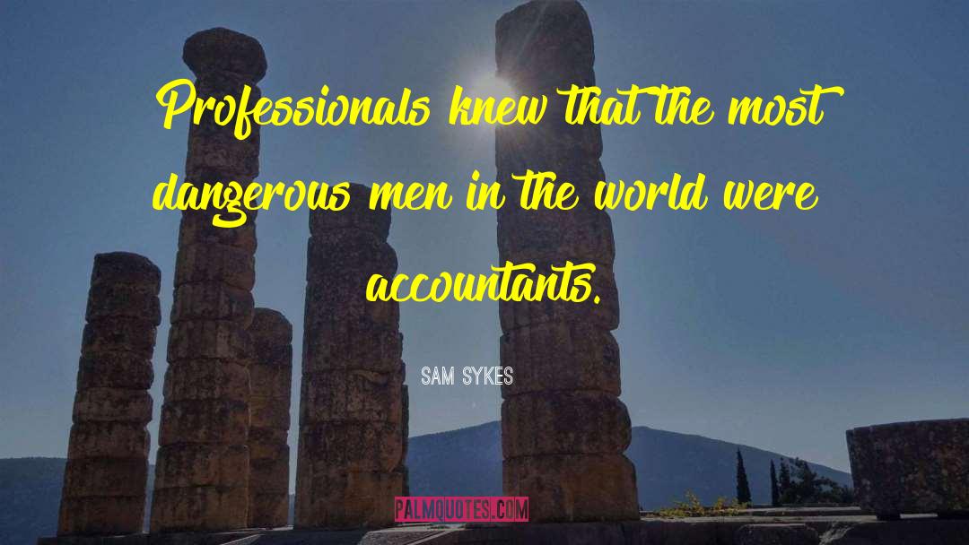 Accountants quotes by Sam Sykes