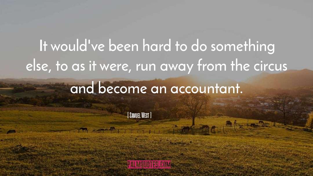 Accountants quotes by Samuel West