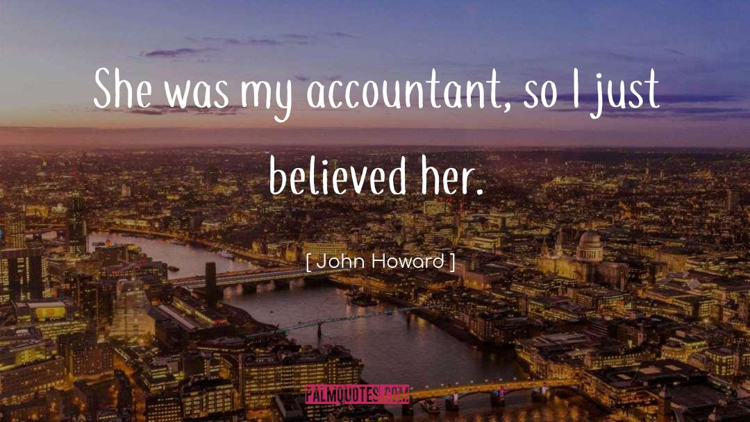 Accountants quotes by John Howard