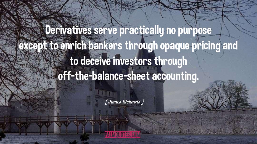 Accounting quotes by James Rickards