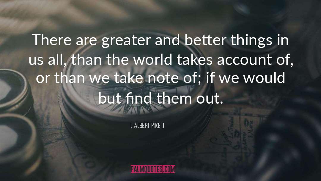 Accounts quotes by Albert Pike