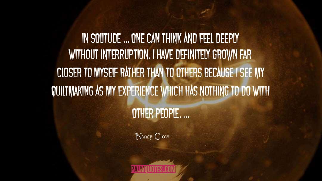 Accumulate Experience quotes by Nancy Crow