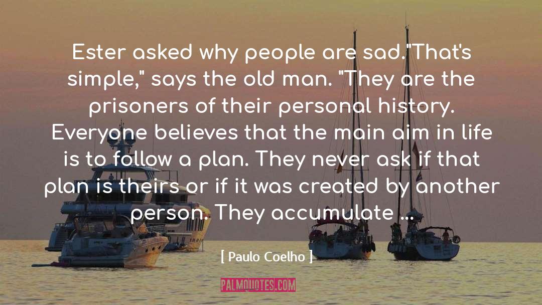 Accumulate quotes by Paulo Coelho