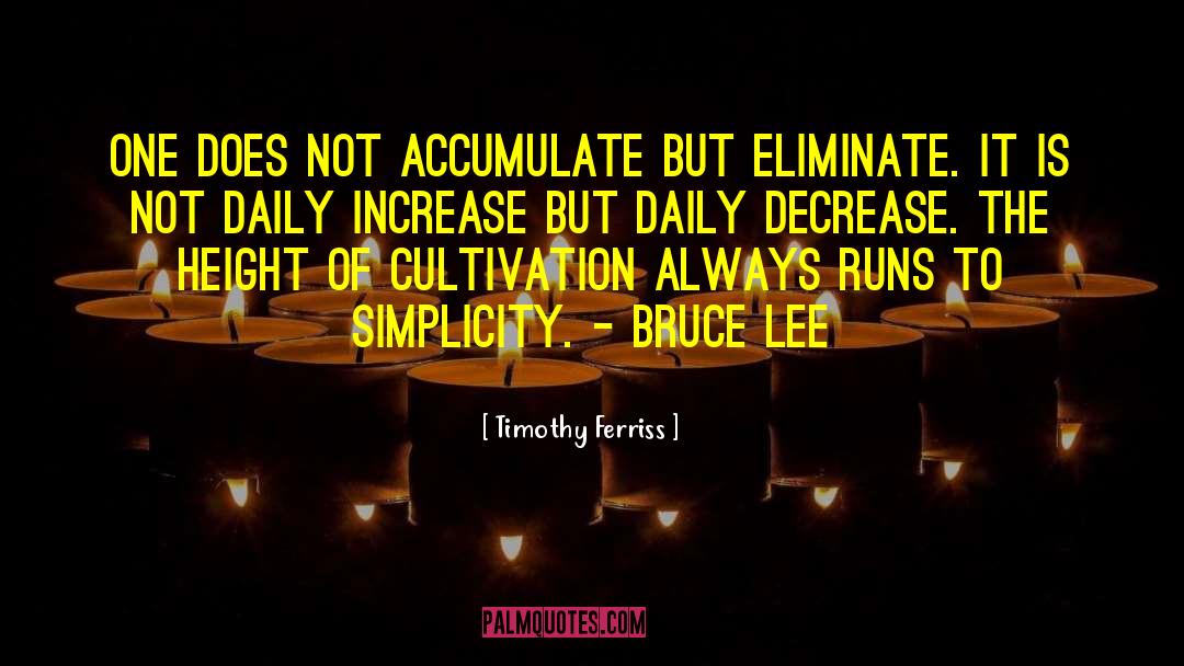 Accumulate quotes by Timothy Ferriss