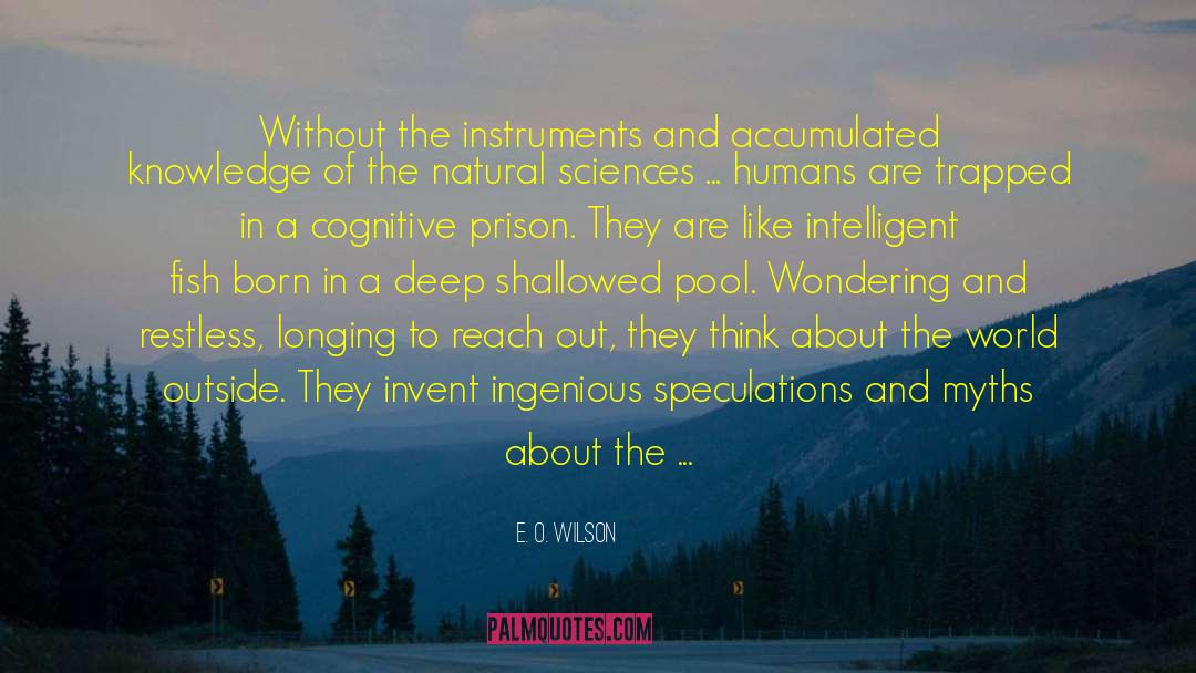 Accumulated Knowledge quotes by E. O. Wilson