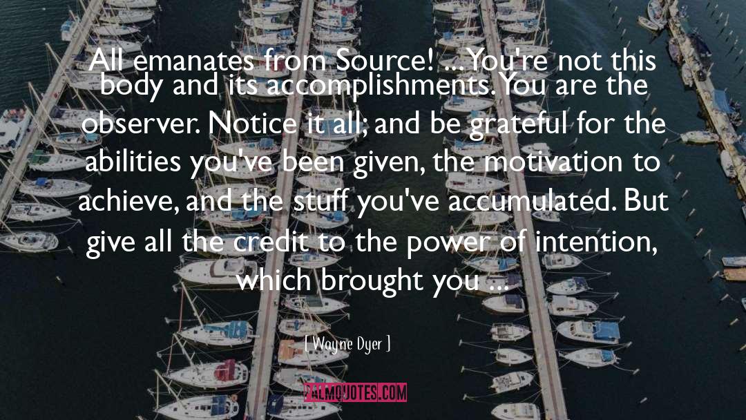 Accumulated quotes by Wayne Dyer
