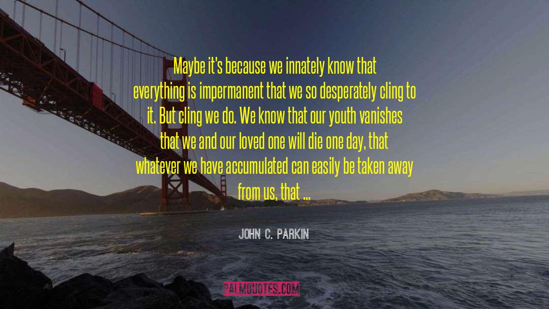 Accumulated quotes by John C. Parkin