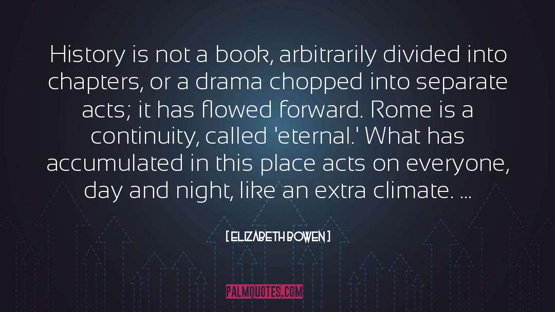 Accumulated quotes by Elizabeth Bowen