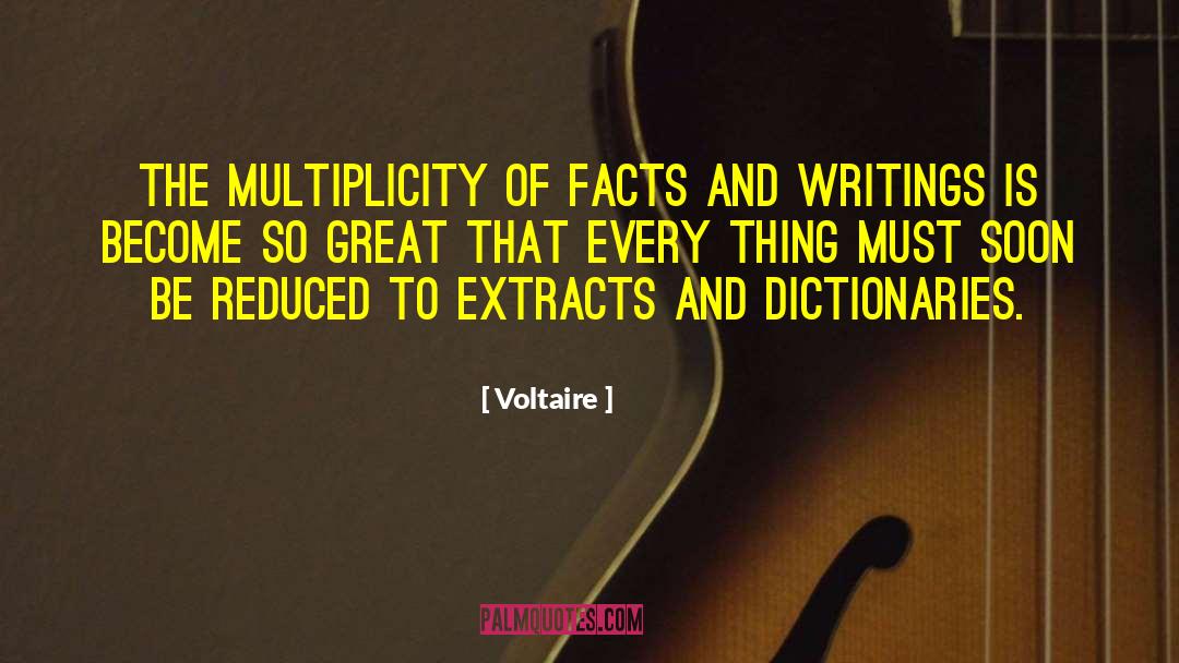 Accumulates Dictionary quotes by Voltaire