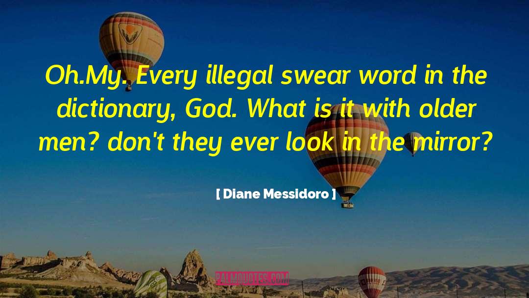 Accumulates Dictionary quotes by Diane Messidoro